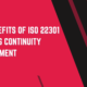 the benefits of ISO 22301 business continuity management