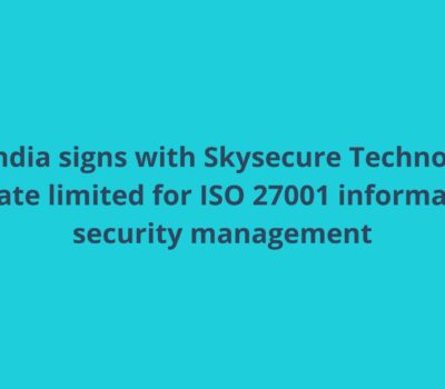 GQS India signs with Skysecure Technologies Private limited for ISO 27001 information security management