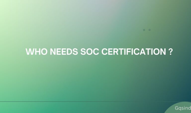 Read more about the article Who needs SOC Certification ?