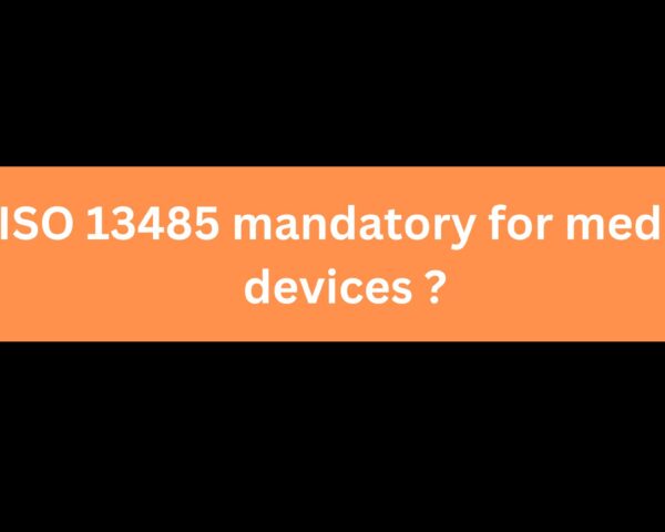 Is ISO 13485 Certification mandatory for medical devices ?