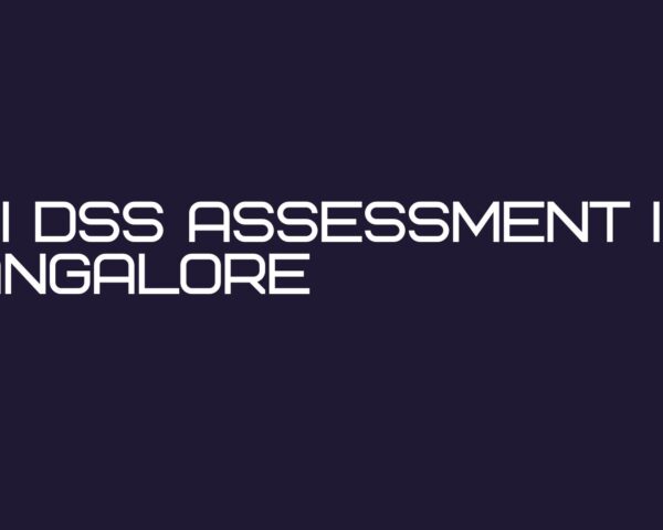 PCI DSS Assessment in Bangalore