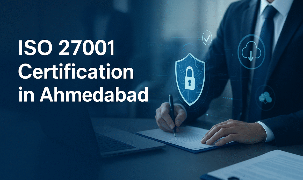 ISO 27001 Certification in Ahmedabad