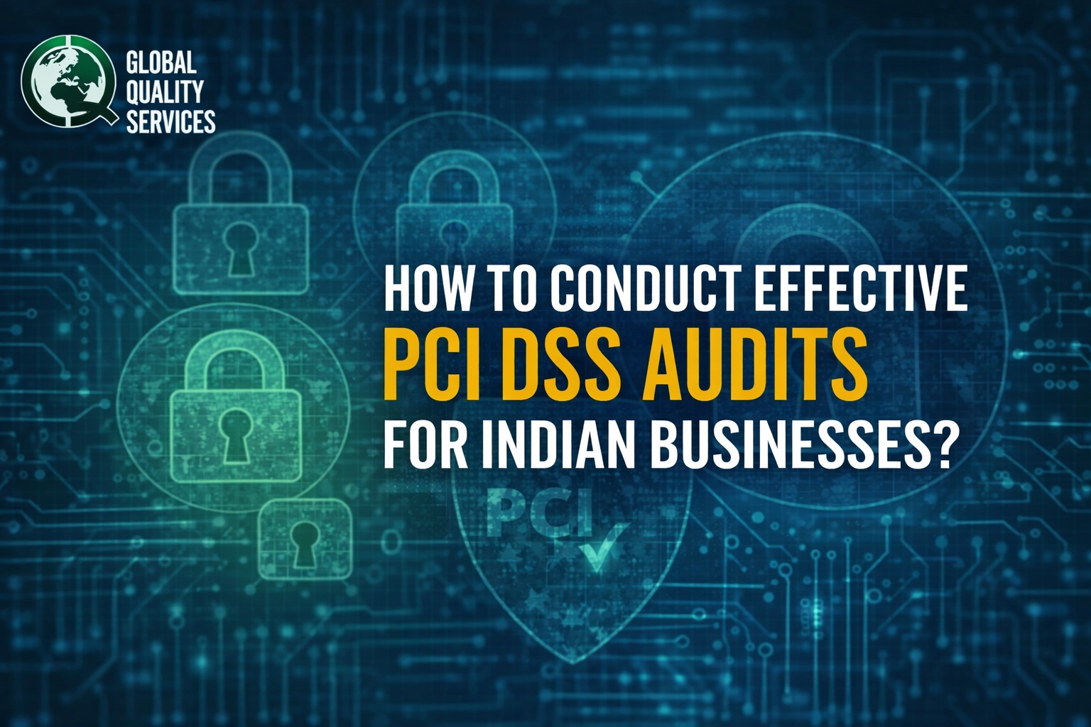 Effective PCI DSS Audits in India