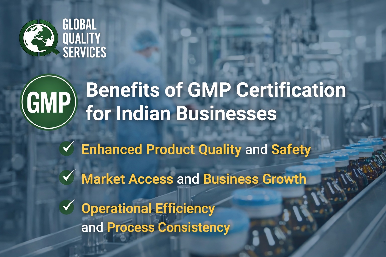 GMP in India; Benefits of GMP in India