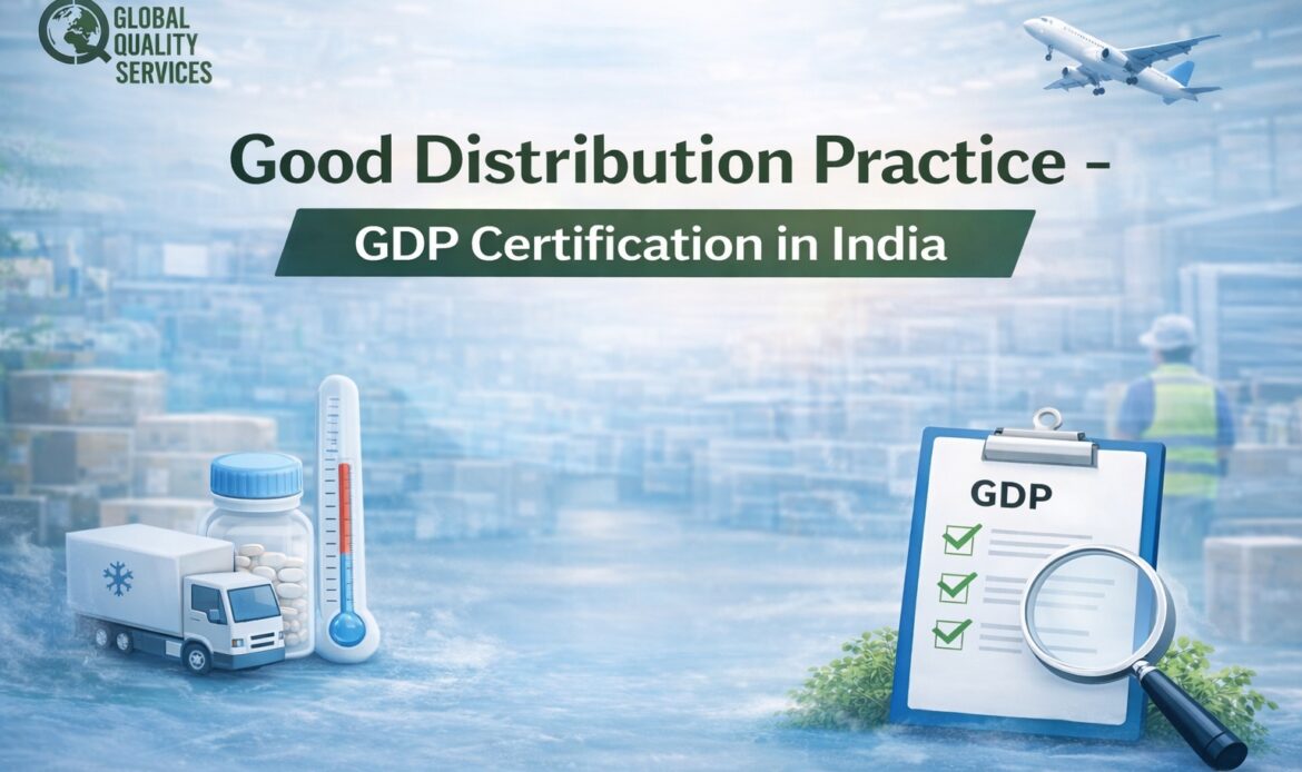 Good Distribution Practice - GDP Certification in India