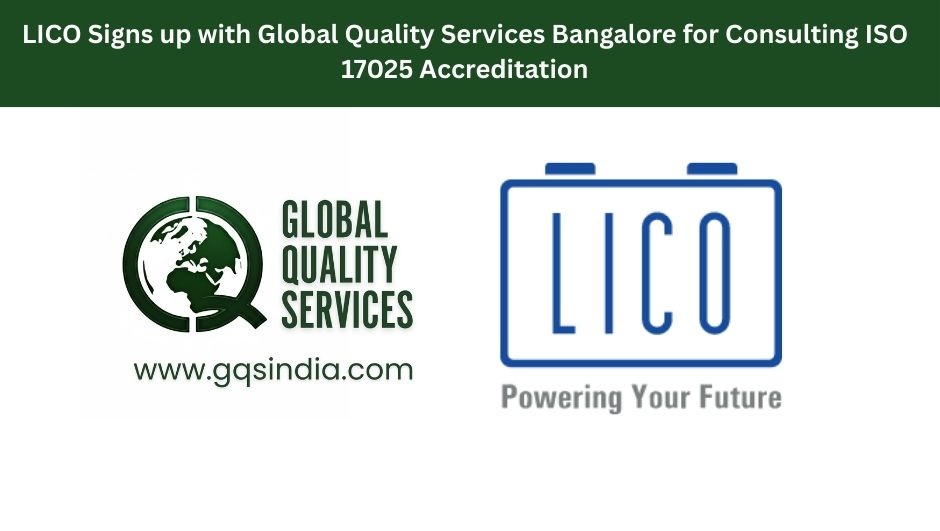 LICO Signs up with Global Quality Services Bangalore for Consulting ISO 17025 Accreditation