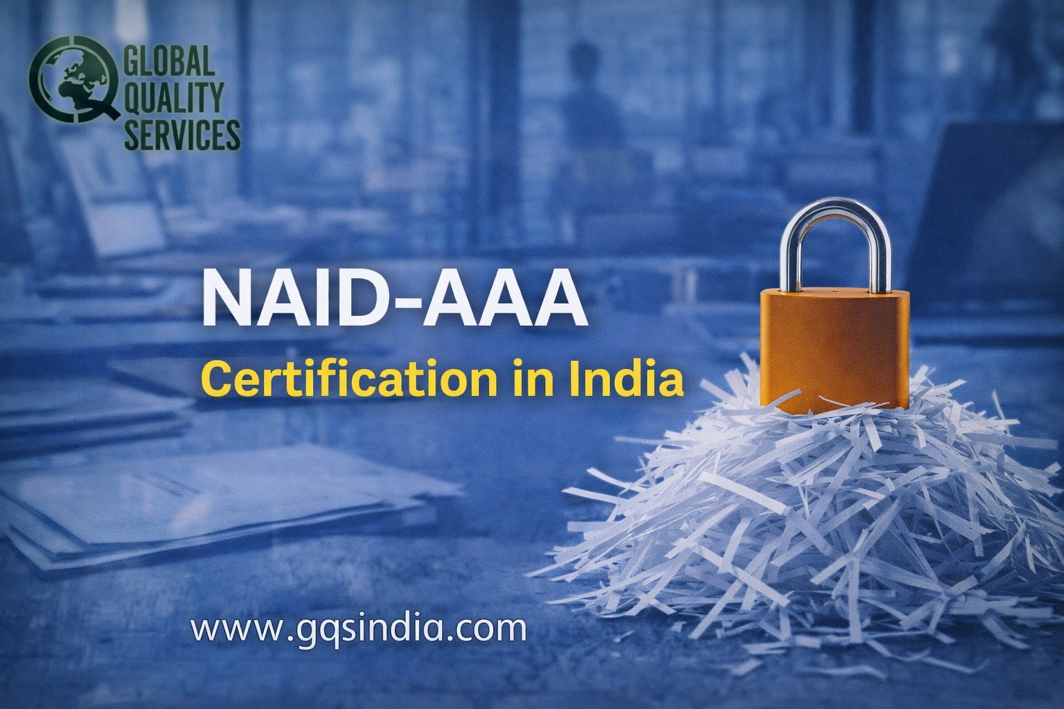 NAID-AAA Certification in India