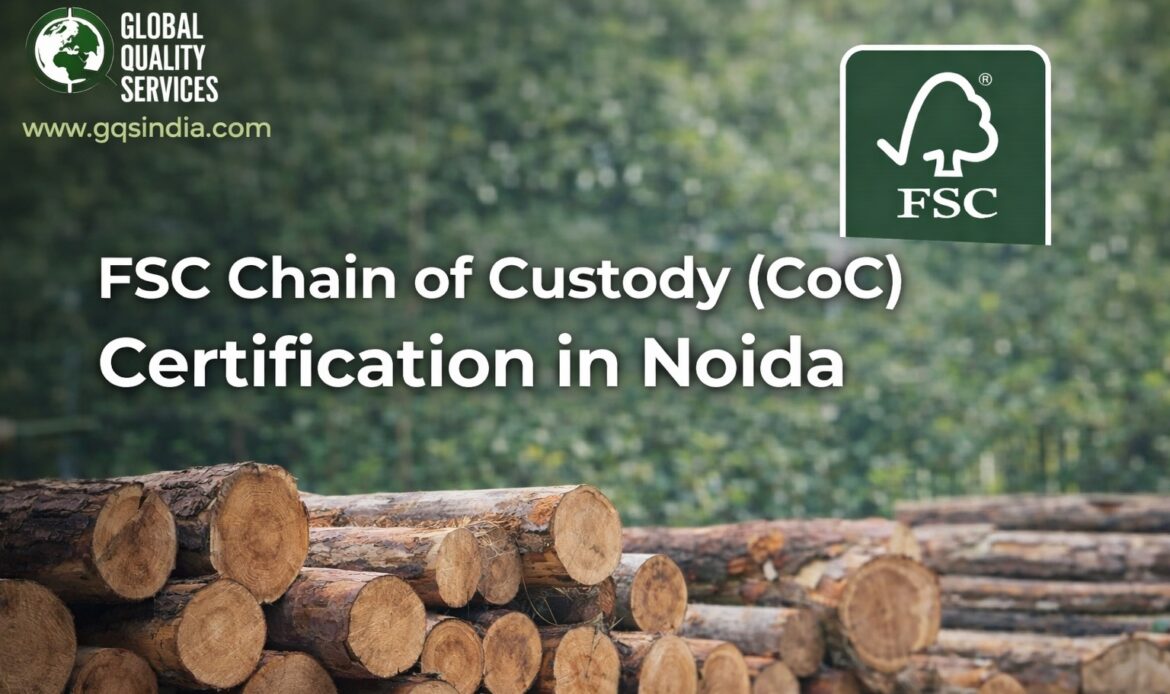 FSC Chain of Custody Certification in Noida