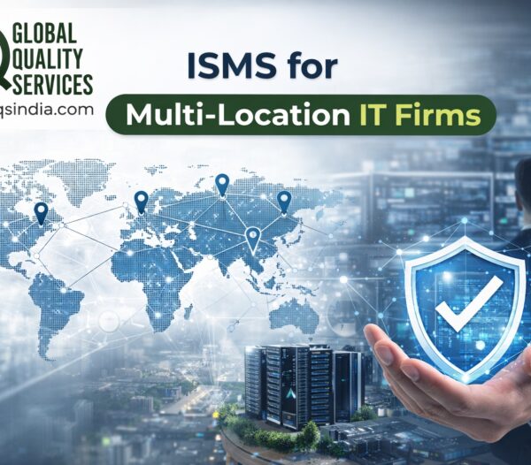ISMS for Multi-Location IT Firms