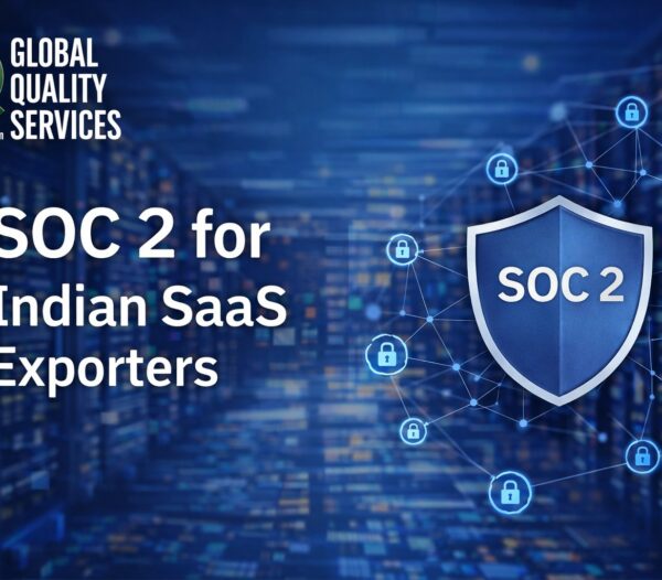 SOC 2 for Indian SaaS Exporters