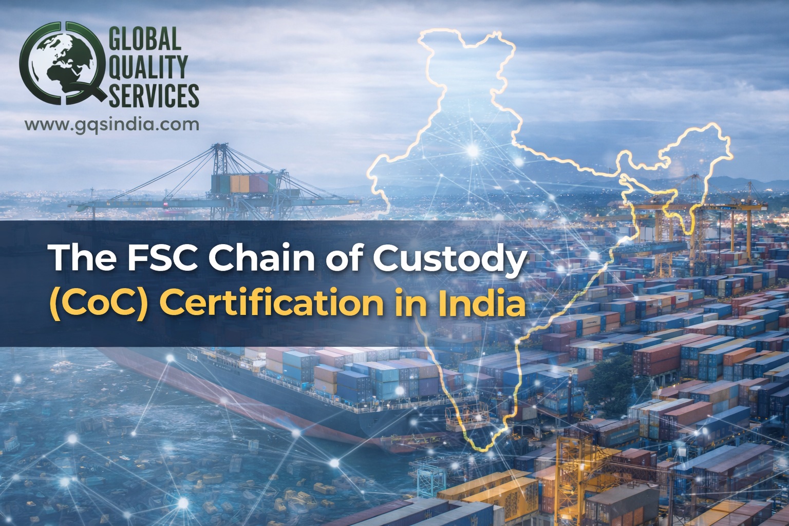 The FSC Chain of Custody Certification in India
