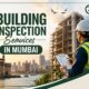 Building Inspection Services in Mumbai