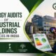 Energy Audits of Industrial Buildings Services in India