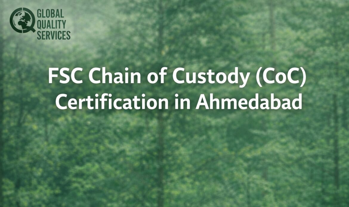 FSC Chain of Custody (CoC) Certification in Ahmedabad