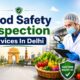 Food Safety Inspection Services In Delhi