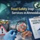 Food Safety Inspection Services in Ahmedabad