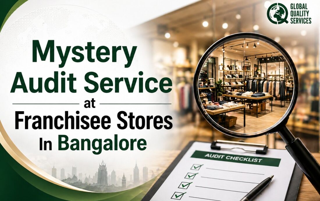 Mystery Audit Service at Franchisee Stores In Bangalore