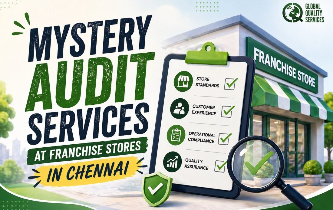 Mystery Audit Services at Franchisee Stores in Chennai