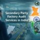 Secondary Party Factory Audit Service in India