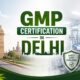 GMP Certification in Delhi