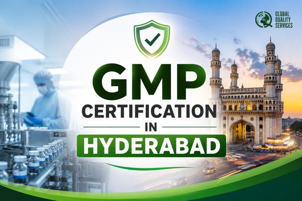 GMP Certification in Hyderabad