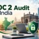 SOC 2 Audit in India
