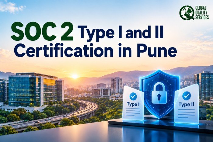 SOC 2 Type I and II Certification in Pune