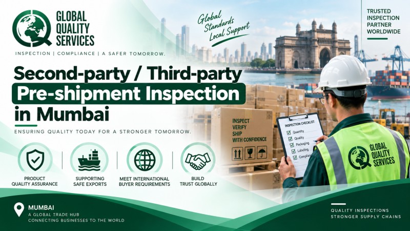 Second-party : Third-party Pre-shipment Inspection in Mumbai